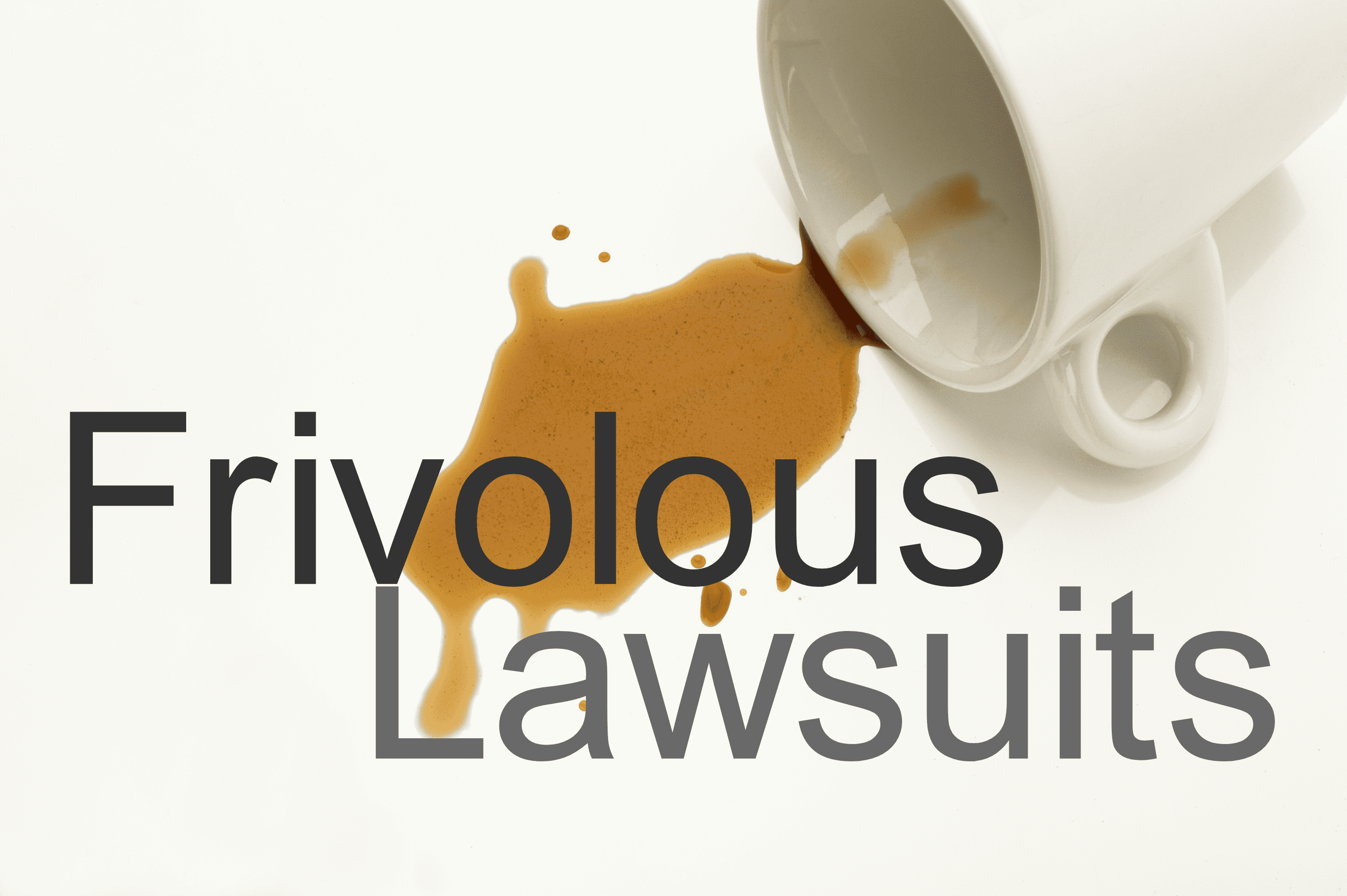 Frivolous Lawsuits and the McDonald's Hot Coffee Case