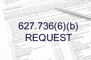 What is a 627.736(6)(b) Request?