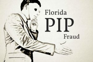 Florida Remains Vigilant in its Fight Against PIP Fraud