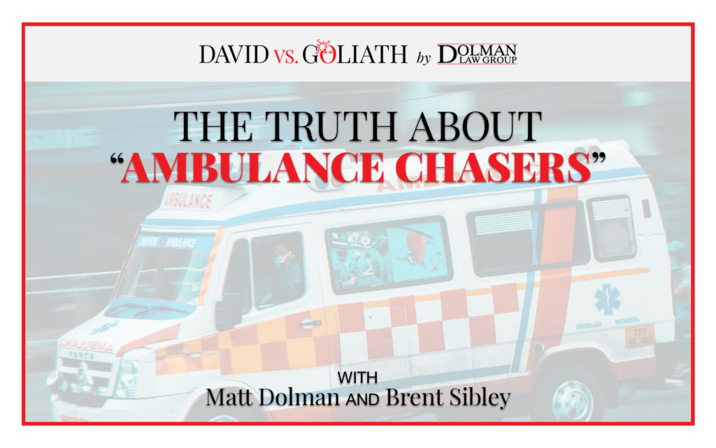 The Truth About “Ambulance Chasers”