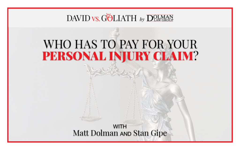 Who Has to Pay For Your Personal Injury Claim?