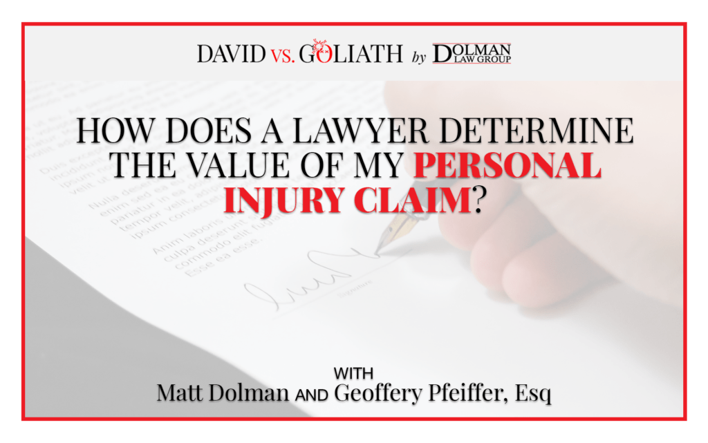 How Does A Lawyer Determine The Value Of My Personal Injury Claim?