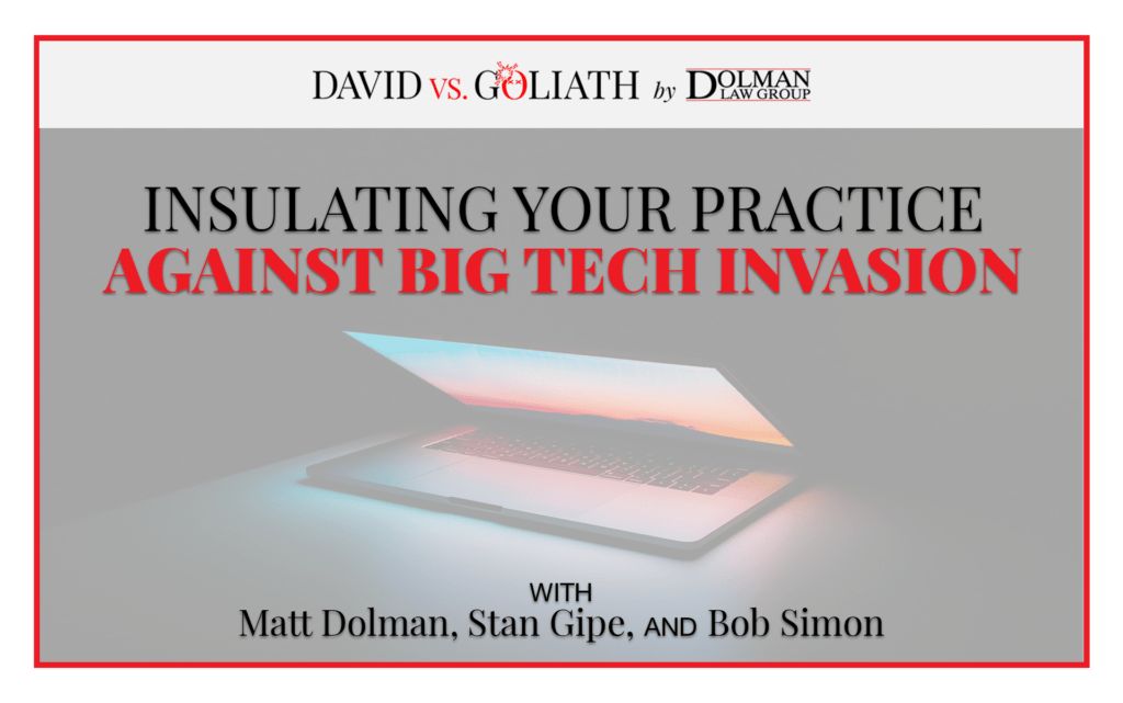 Insulating Your Practice Against Big Tech Invasion with Bob Simon