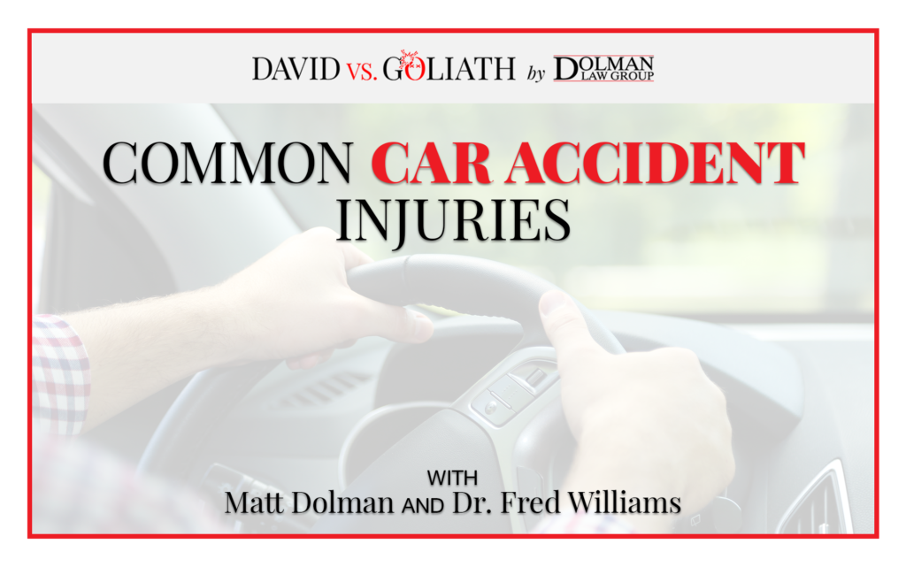 Common Car Accident Injuries With Dr. Fred Williams