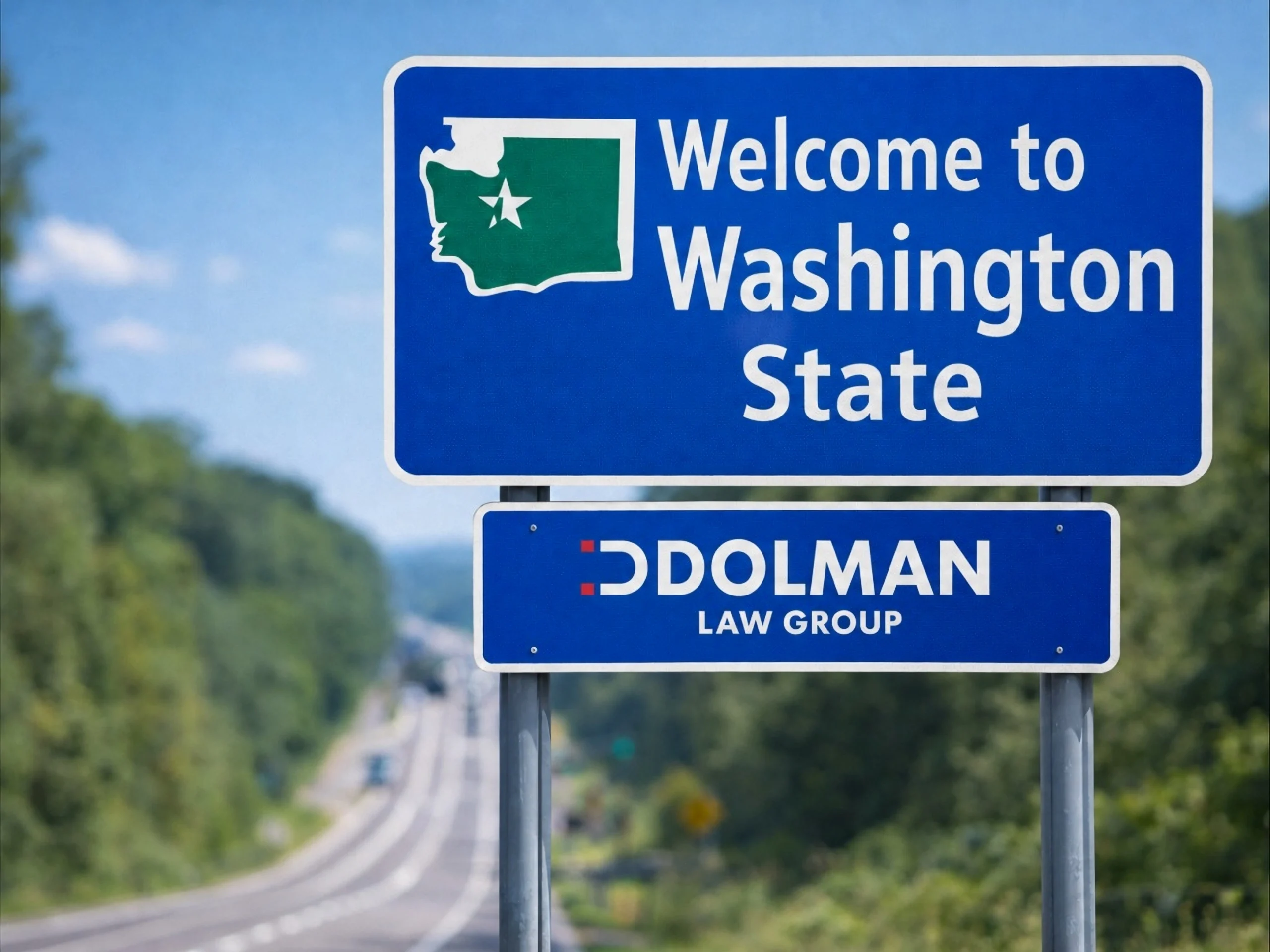 welcome to washington state sign with Dolman Law Group logo